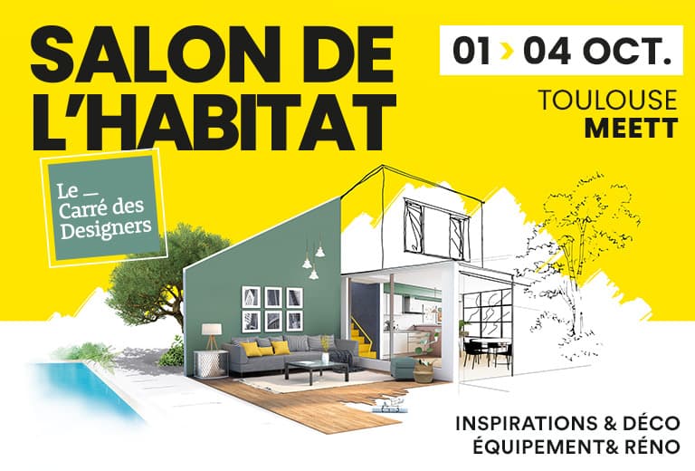 Salon de l'Habitat Toulouse 2026 au MEETT